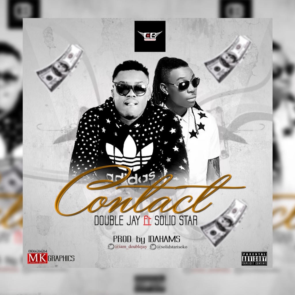 MUSIC | Double Jay(@iam_doublejay) – Contact ft. Solid Star