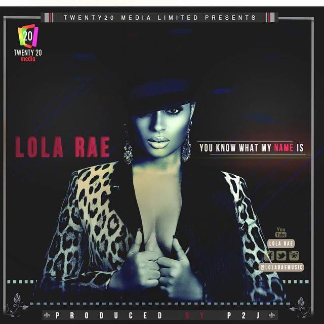 MUSIC | Lola Rae – You know What My Name Is