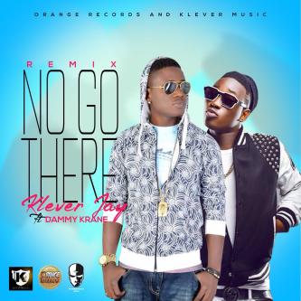 MUSIC | Klever Jay – “No Go There” (Remix) ft.
Dammy Krane
