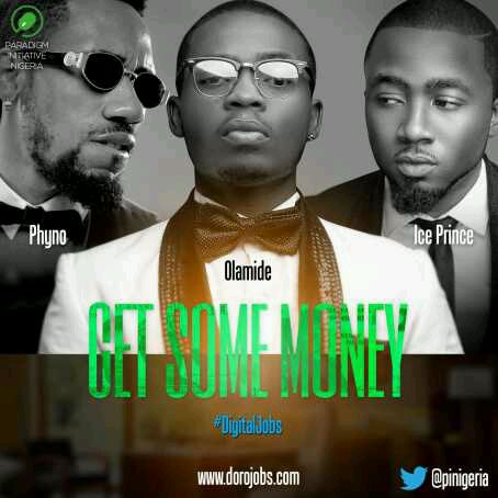 DOWNLOAD Ice Prince, Phyno & Olamide – GetSome Money MP3