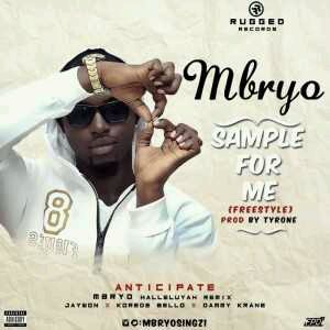MUSIC | Mbryo – Sample For Me (freestyle)