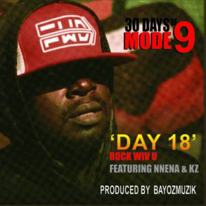 MUSIC | Modenine – Rock Wiv U ft. Nnenna & KZ Jones (30 Days Of Modenine Day !8)