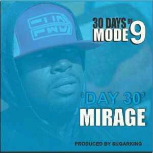 MUSIC | Modenine – Mirage (30 Days Of Modenine Day 30)