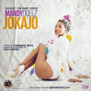 MUSIC | Mandy Dollz – Jo Ka Jo (Prod. Legendury Beatz)