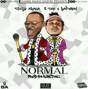 MUSIC | Tipsy Araga – Normal Ft. Tee-Q