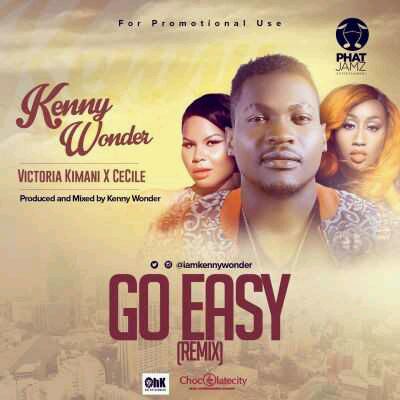 MUSIC | Kenny Wonder – “Go Easy” (Remix) ft. Victoria Kimani & Cecile