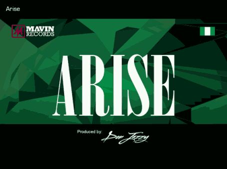 VIDEO + AUDIO | Don Jazzy, Reekado Banks & Di’Ja – Arise (Believe In Nigeria Theme Song)