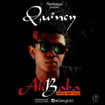 MUSIC | Penthauze Music Presents : Quincy – Ali Baba
