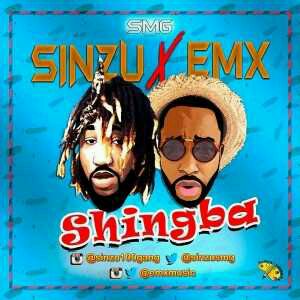 MUSIC | Sinzu x EMX – Shingba