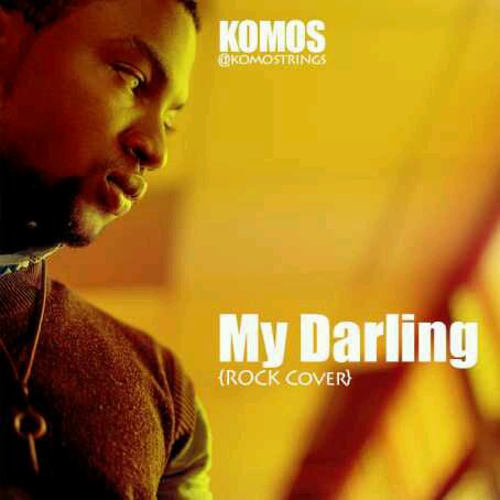 MUSIC | Komos – My Darling (Tiwa Savage Rock Cover)