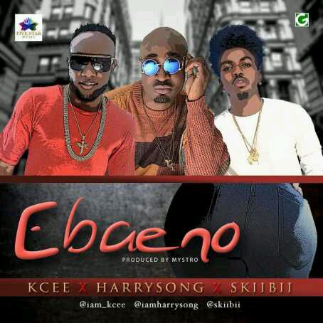 DOWNLOAD Kcee x HarrySong x Skiibii – Ebaeno mp3