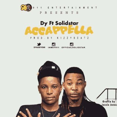 MUSIC | Dy – Accapella ft. Solidstar