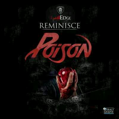 VIDEO + AUDIO | Reminisce [@iamreminisce] – Poison