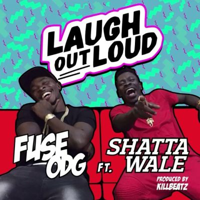 MUSIC | Fuse ODG – “Laugh Out Loud” ft. Shatta Wale (Prod. By Killbeatz)