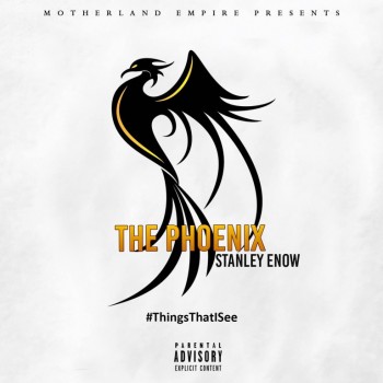 MUSIC | Stanley Enow – “The Phoenix”