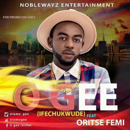 VIDEO | O Gee – Collect (Ifechukwude) ft. Oritsefemi