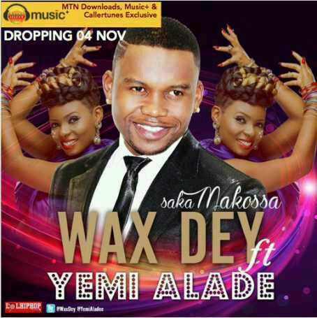 VIDEO + AUDIO | Wax Dey – “Saka Makossa” ft. Yemi Alade