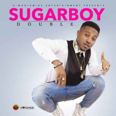 Sugarboy – “Double” (Prod. By BeatBurx)