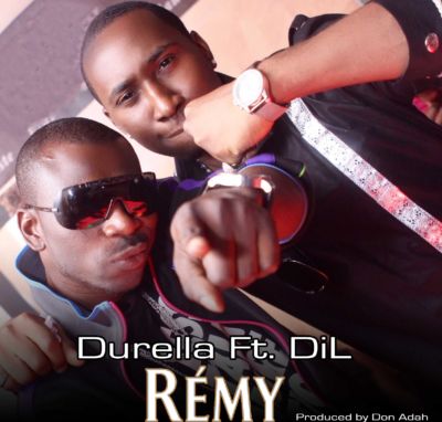 Durella – “Remy” ft. DiL