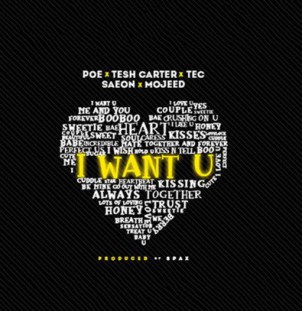 Poe x Mojeed x Tesh Carter x SDC (Show Dem Camp) x Saeon x Spax – I Want U