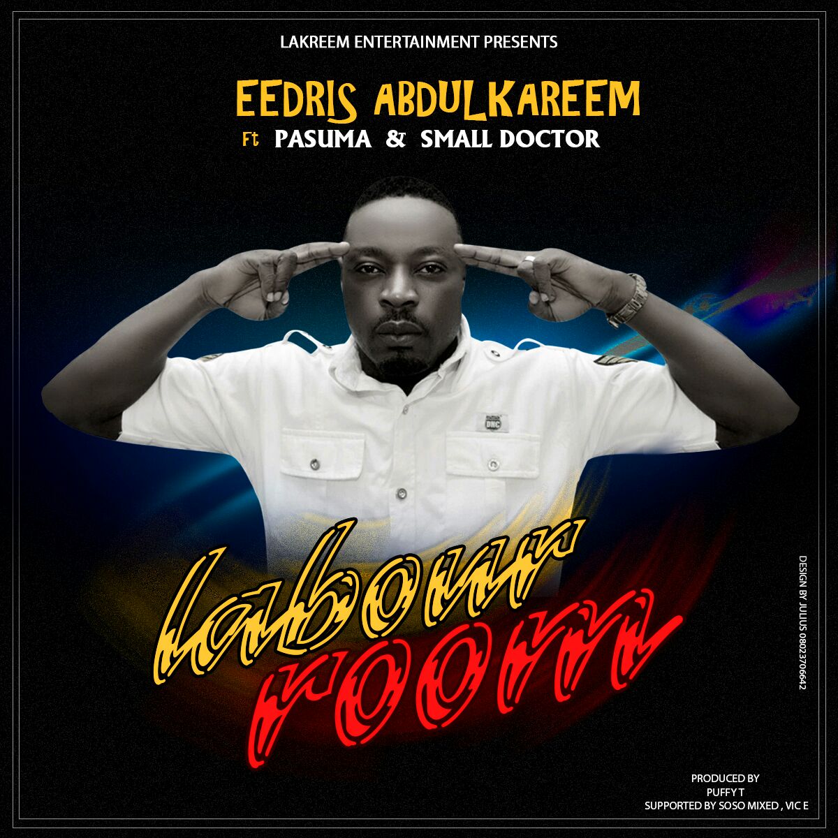 Eedris Abdulkareem ft. Pasuma & Small Doctor – Labour Room (Prod. Pufy Tee)