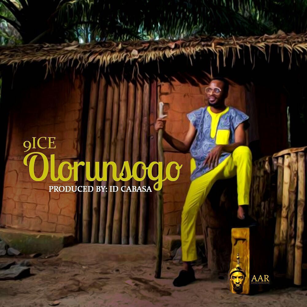 DOWNLOAD 9ICE – Olorunsogo mp3