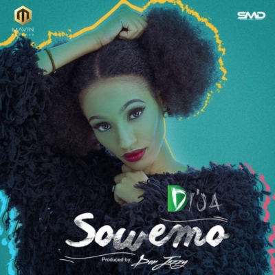 Di’Ja – “Sowemo” (Prod. By Don Jazzy)