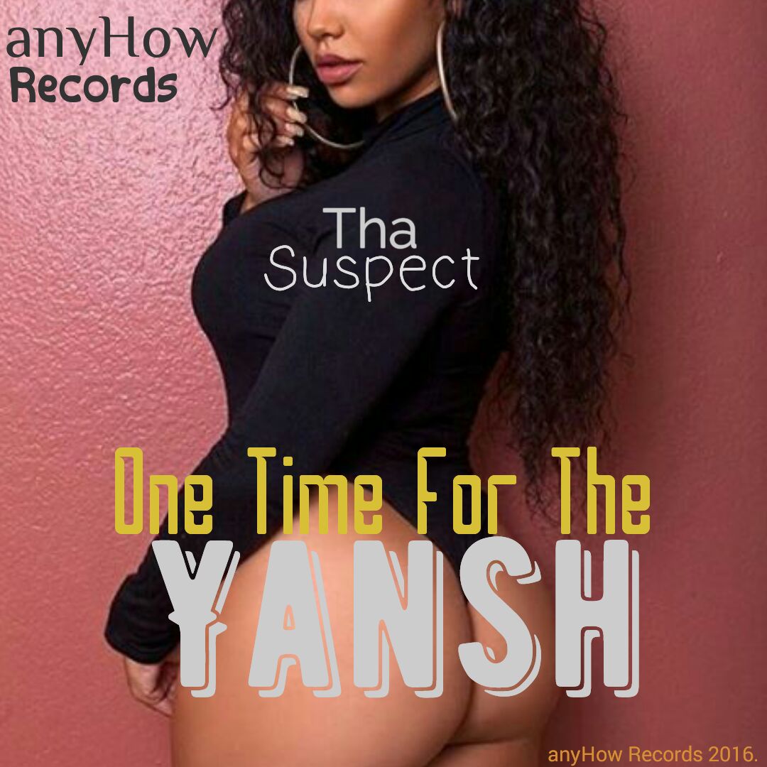 Tha Suspect – One Time For The Yansh (Free Beat with Hook)