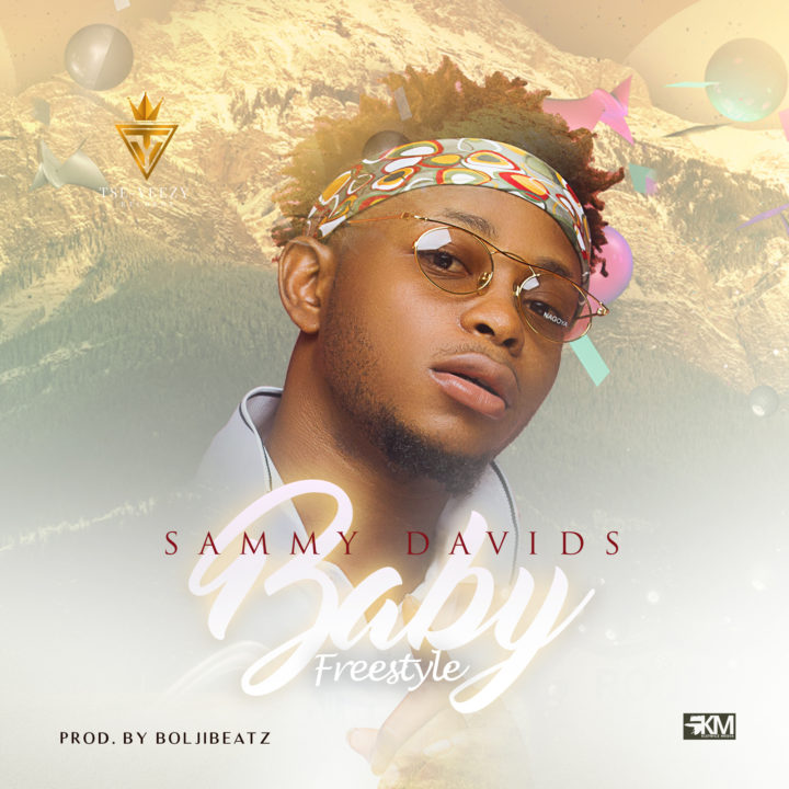 Sammy Davids – Baby (Freestyle)