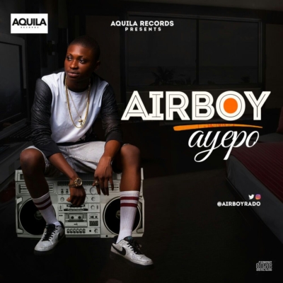 Aquila Records Presents : Airboy – ‘Ayepo’