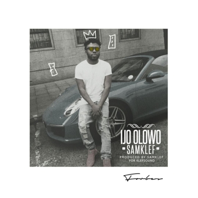 Samklef – “Ijo Olowo”