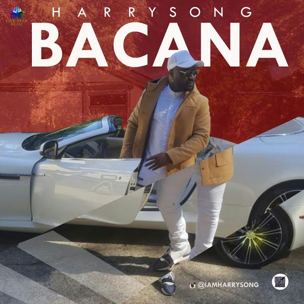 Harrysong – “Bacana”