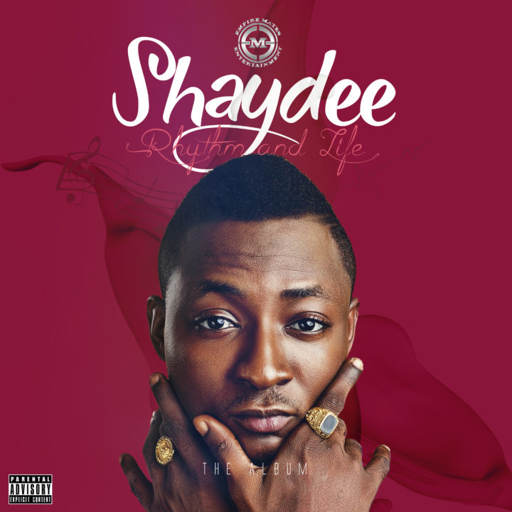 DOWNLOAD : Shaydee – Rhythm And Life  [Full Album] (All Songs/Tracks)
