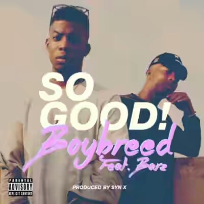 Boybreed – So Good