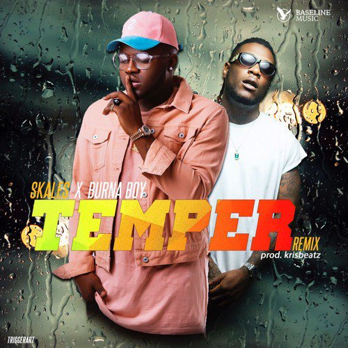 Skales ft. Burnaboy – Temper (Remix)