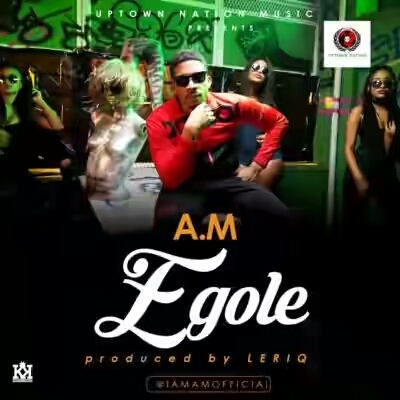 VIDEO | A.M – “Egole” ( Prod. By Leriq)