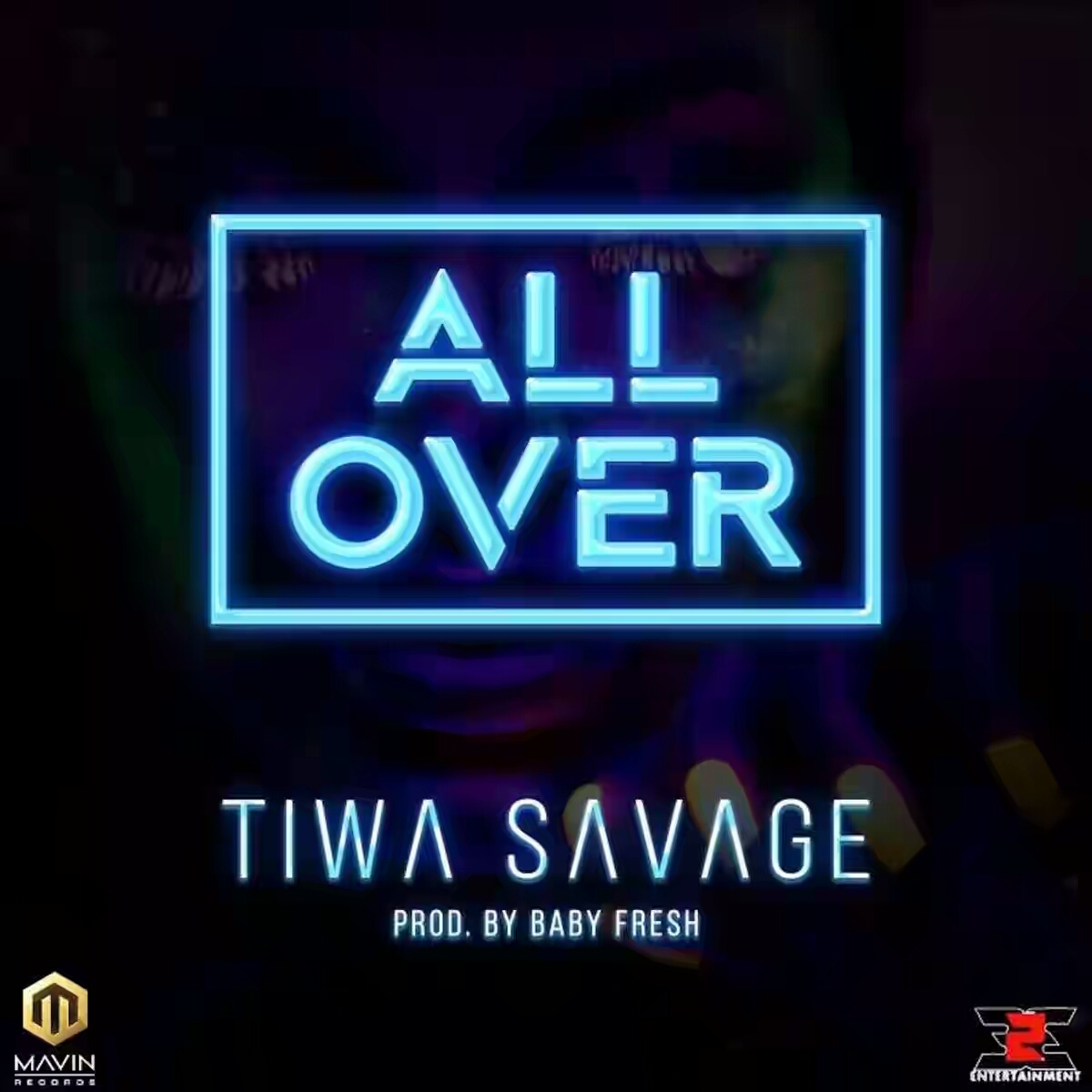 Tiwa Savage – All Over (Prod. by Baby Fresh)