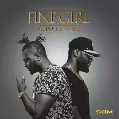 Au-Pro x Praiz – Fine Girl