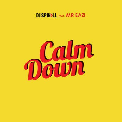 DOWNLOAD: DJ Spinall ft. Mr Eazi – Calm Down
