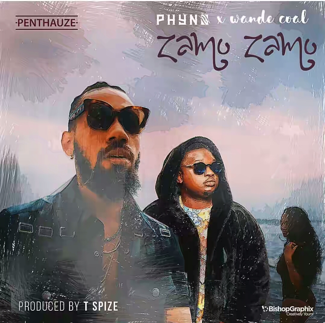DOWNLOAD: Phyno Ft Wande Coal – Zamo Zamo mp3