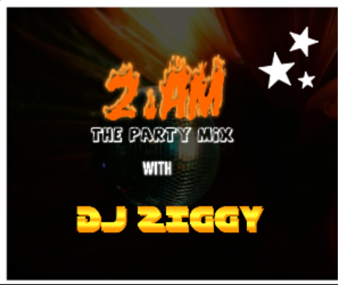 MIXTAPE | DJ ZIGGY – 2.AM Party Mix