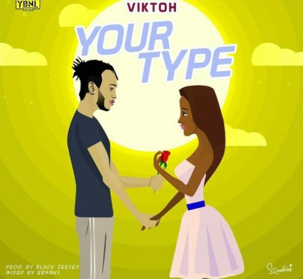 DOWNLOAD MP3: Viktoh – Your Type