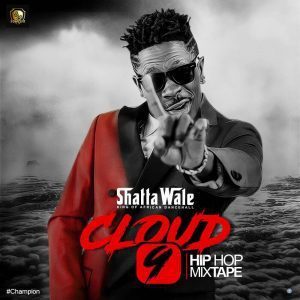 DOWNLOAD: Shatta Wale – Cloud 9 EP [Full Album] (All Songs/Tracks)