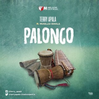 DOWNLOAD MP3: Terry Apala Ft. Musiliu Ishola – Palongo