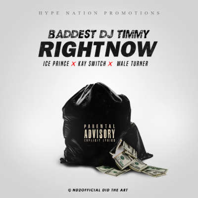 DJ Timmy Ft. Ice Prince, Kay Switch & Wale Turner – Right Now