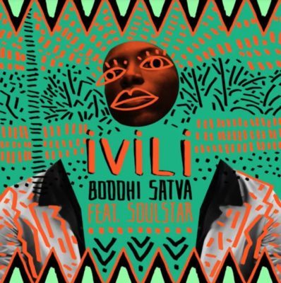 DOWNLOAD MP3: Boddhi Satva – Ivili ft. Soulstar