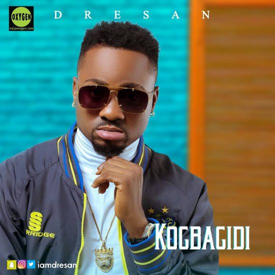 DOWNLOAD MP3: Dre San – Kogbagidi