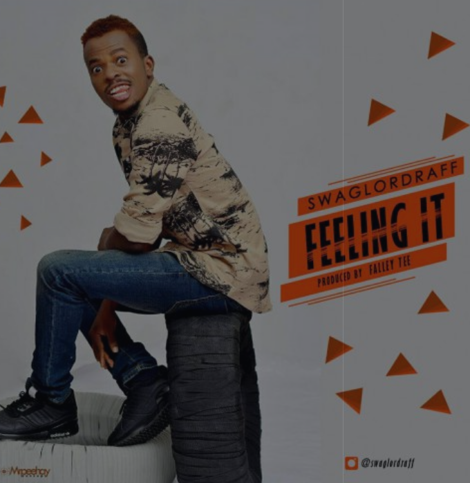 Swaglordraff – Feeling It