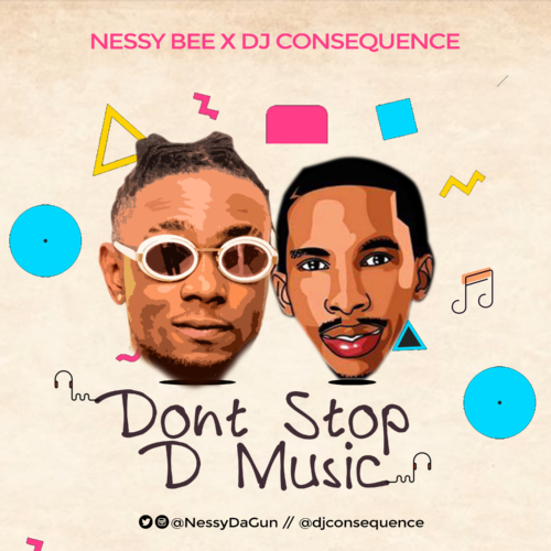 VIDEO: Nessy Bee – “Dont Stop The Music” ft. DJ Consequence