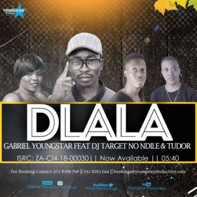 Gabriel YoungStar – Dlala ft. DJ Target No Ndile & Tudor